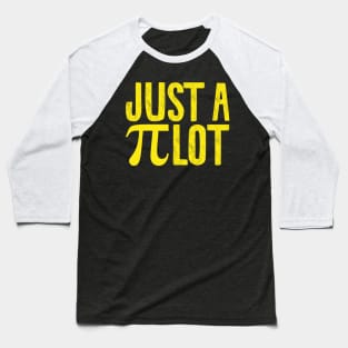 Just a pilot funny aviation jokes Baseball T-Shirt